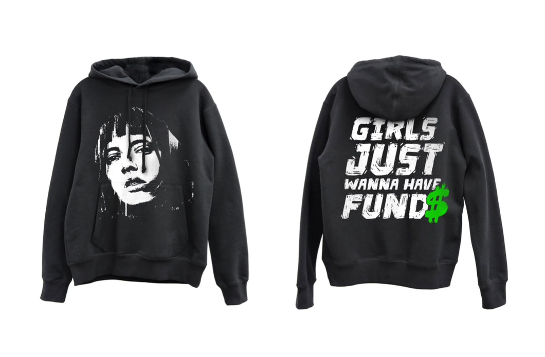 “Girls  wanna have fund$” black pull over hoodie