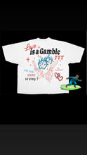 Load image into Gallery viewer, #Love is a gamble oversized white T-shirt